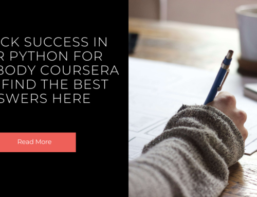 Unlock Success in Your Python for Everybody Coursera Quiz: Find the Best Answers Here