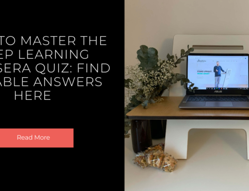 How to Master the Deep Learning Coursera Quiz: Find Reliable Answers Here